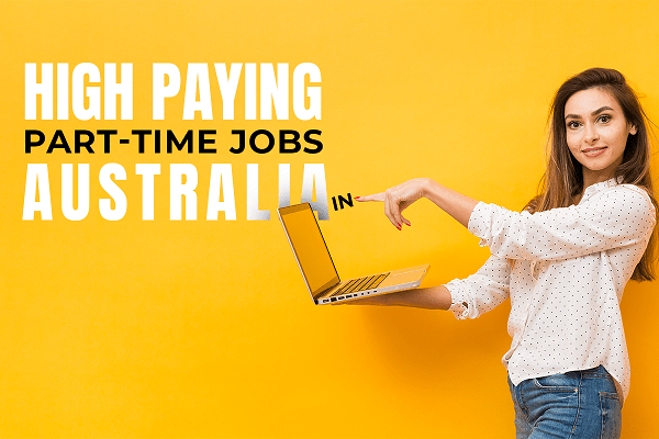 Highest Paying Part-time Jobs Australia