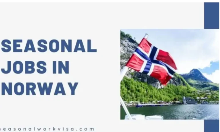 Norway Seasonal Work Visa: Requirements & Approved Industries